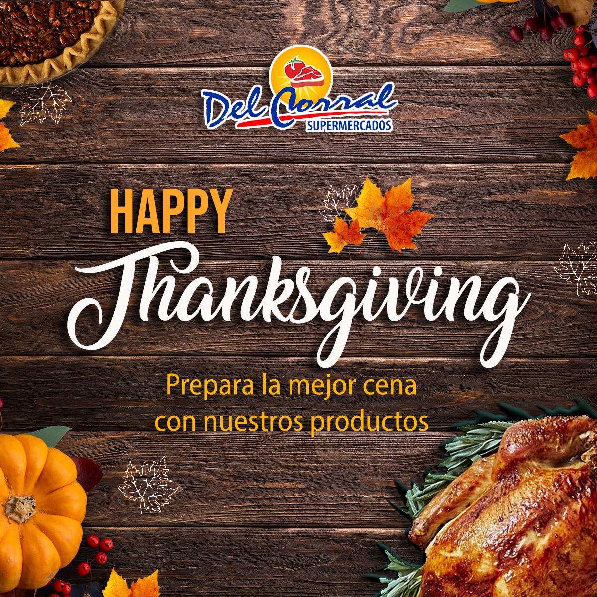 Supermercados Del Corral tiene todo para el Thanksgiving day